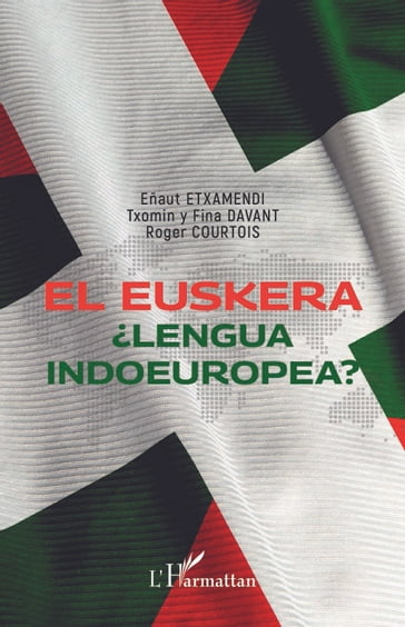 El Euskera - Arnaud Etchamendy - Dominique Davant - Fina Davant - Roger COURTOIS