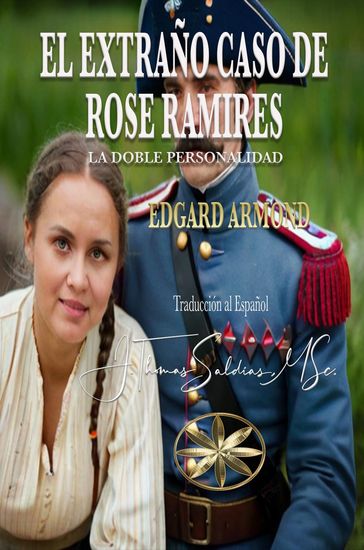 El Extraño Caso de Rose Ramires: La Doble Personalidadd - Edgard Armond