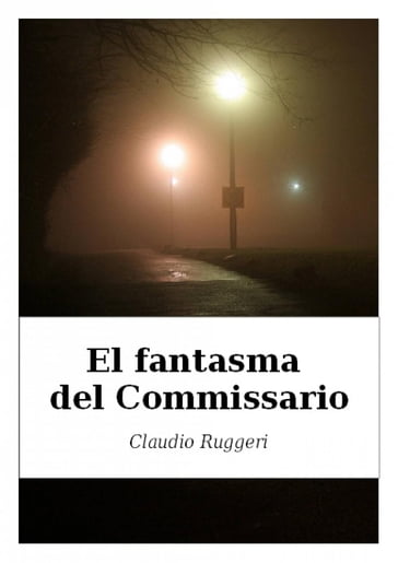 El Fantasma del Commissario - Claudio Ruggeri