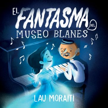 El Fantasma del Museo Blanes - Lau Moraiti