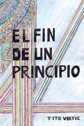 El Fin De Un Principio