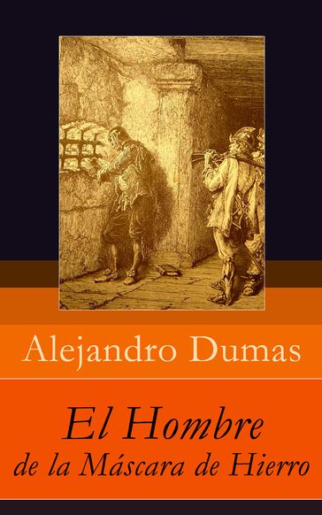 El Hombre de la Máscara de Hierro - Alejandro Dumas