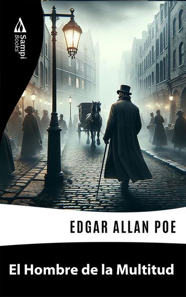 El Hombre de la Multitud - Edgar Allan Poe