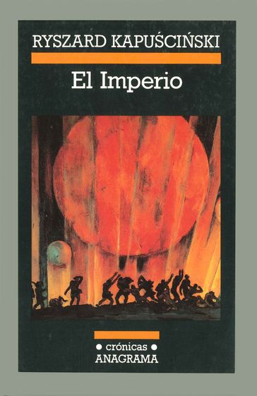 El Imperio - Ryszard Kapuscinski