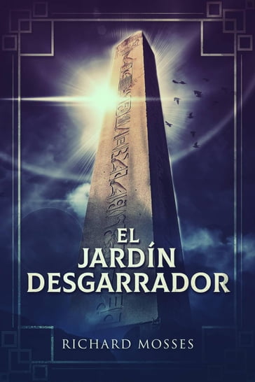 El Jardín Desgarrador - Richard Mosses