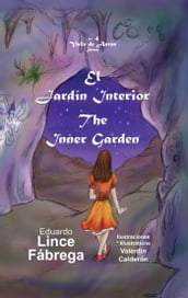 El Jardín Interior * The Inner Garden