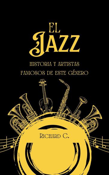 El Jazz, historia y artistas famosos de este género - C. Richard