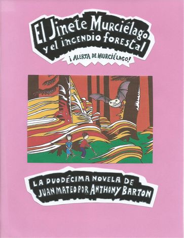 El Jinete Murciélago y el Incendio Forestal - Anthony Barton