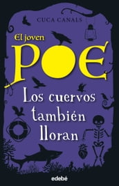 El Joven Poe 10: LOS CUERVOS TAMBIÉN LLORAN