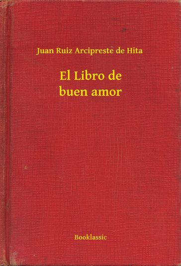 El Libro de buen amor - Juan Ruiz Arcipreste de Hita