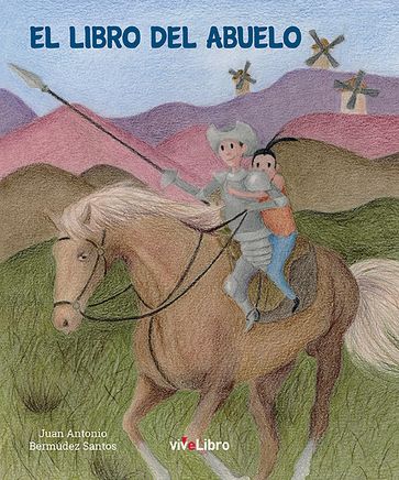El Libro del Abuelo - Juan Antonio Bermúdez Santos
