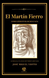 El Martín Fierro como literatura de denuncia