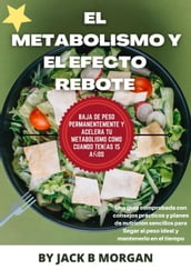 El Metabolismo y el Efecto Rebote