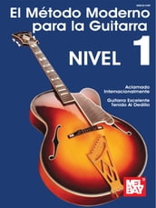 El Metodo Moderno para la Guitarra, Nivel 1