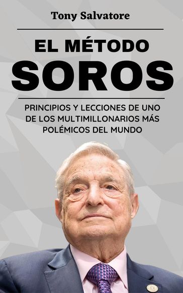 El Método Soros - TONY SALVATORE