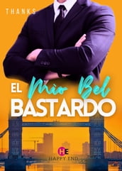 El Mio Bel Bastardo 1 ( La prima parte della serie fenomeno)