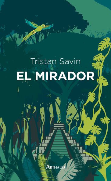 El Mirador - Tristan Savin