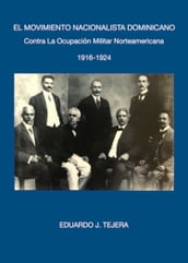 El Movimiento Nacionalista Dominicano 1916-1924
