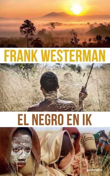 El Negro en ik - Frank Westerman