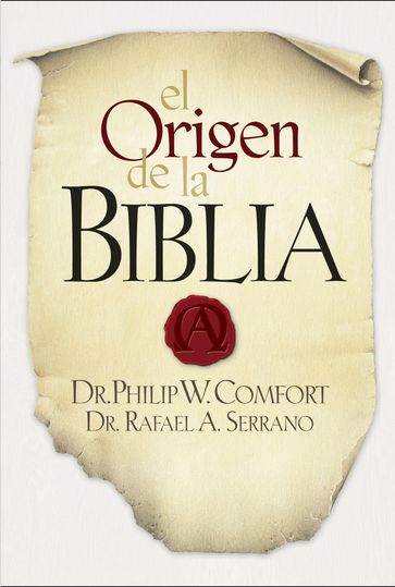 El Origen de la Biblia - Rafael A. Serrano