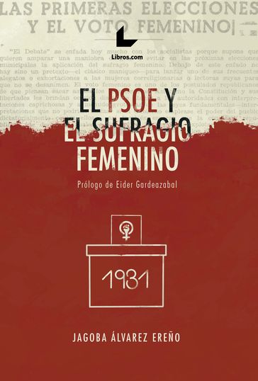 El PSOE y el sufragio femenino - Jagoba Álvarez Ereño