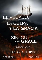El Pecado, la Culpa y la Gracia Sin, Guilt and Grace