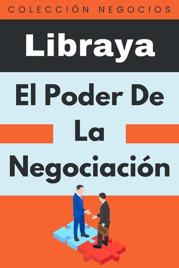 El Poder De La Negociación - Libraya