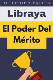 El Poder Del Mérito