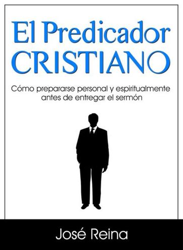 El Predicador Cristiano - José Reina
