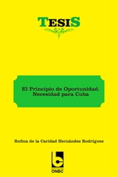 El Principio de Oportunidad. Necesidad para Cuba