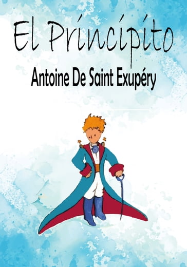 El Principito - Antoine de Saint-Exupéry