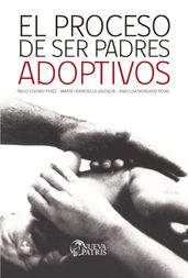 El Proceso de ser padres adoptivos