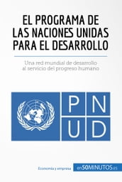 El Programa de las Naciones Unidas para el Desarrollo
