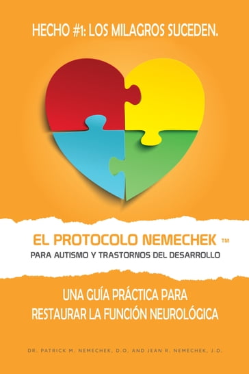 El Protocolo Nemechek  Para Autismo y Trastornos del Desarrollo - Dr. Patrick Nemechek - Jean Nemechek