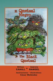 El Quetzal Negro * The Black Quetzal