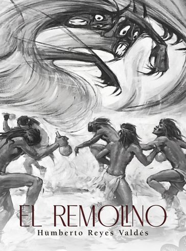 El Remolino - Humberto Reyes Valdés