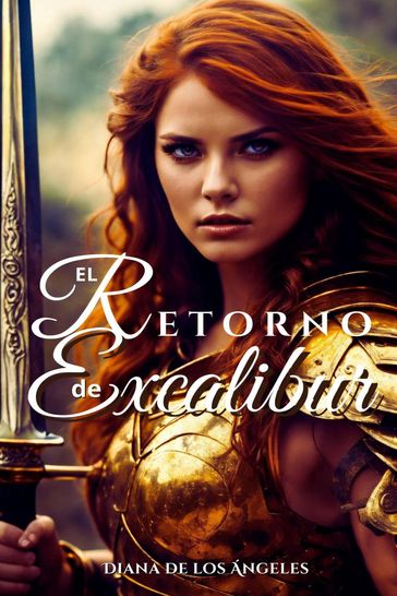 El Retorno de Excalibur - Diana de los Ángeles