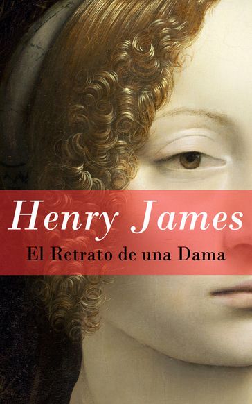 El Retrato de una Dama - James Henry