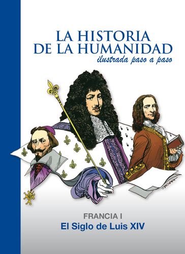 El Siglo de Luis XIV - Alberto Cabado - Daniel Mallo
