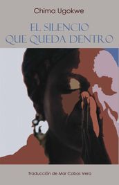 El Silencio Que Queda Dentro