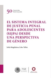 El Sistema Integral de Justicia Penal para Adolescentes (SIJPA) desde una perspectiva de género