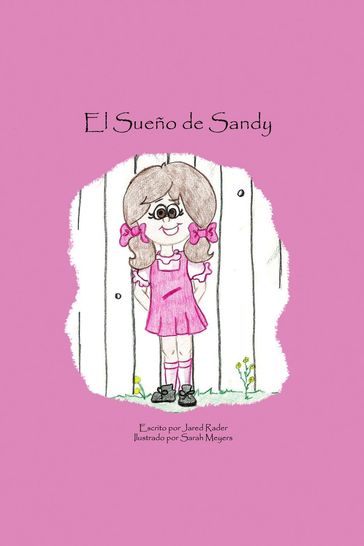 El Sueño de Sandy (libro de dibujos de los niños) - Jared Rader
