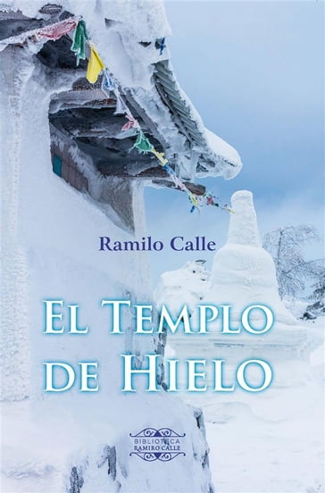 El Templo de Hielo - Ramiro Calle