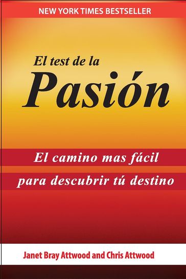 El Test de la Pasión - Chris Attwood - Janet Bray Attwood