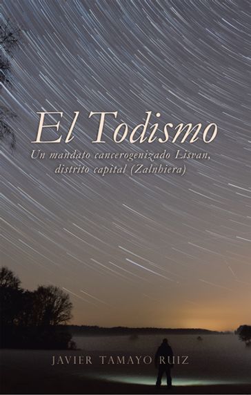 El Todismo - Javier Tamayo Ruiz