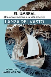 El Umbral: Una aproximación a la Vida Interior