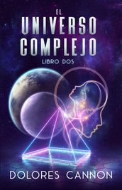 El Universo Complejo Libro Dos