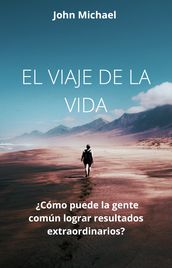 El Viaje De La Vida