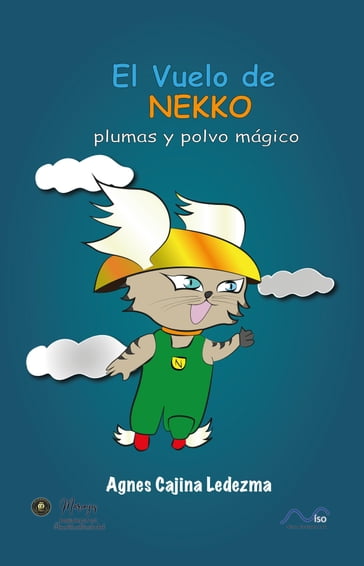 El Vuelo de Nekko: Plumas y Polvo Mágico - Agnes R Cajina Ledezma