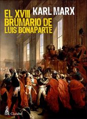 El XVIII Brumario de Luis Bonaparte